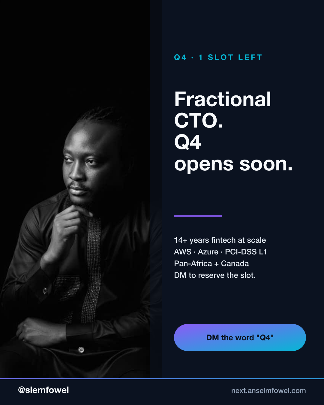Fractional CTO · Q4 opens — Anselm Fowel