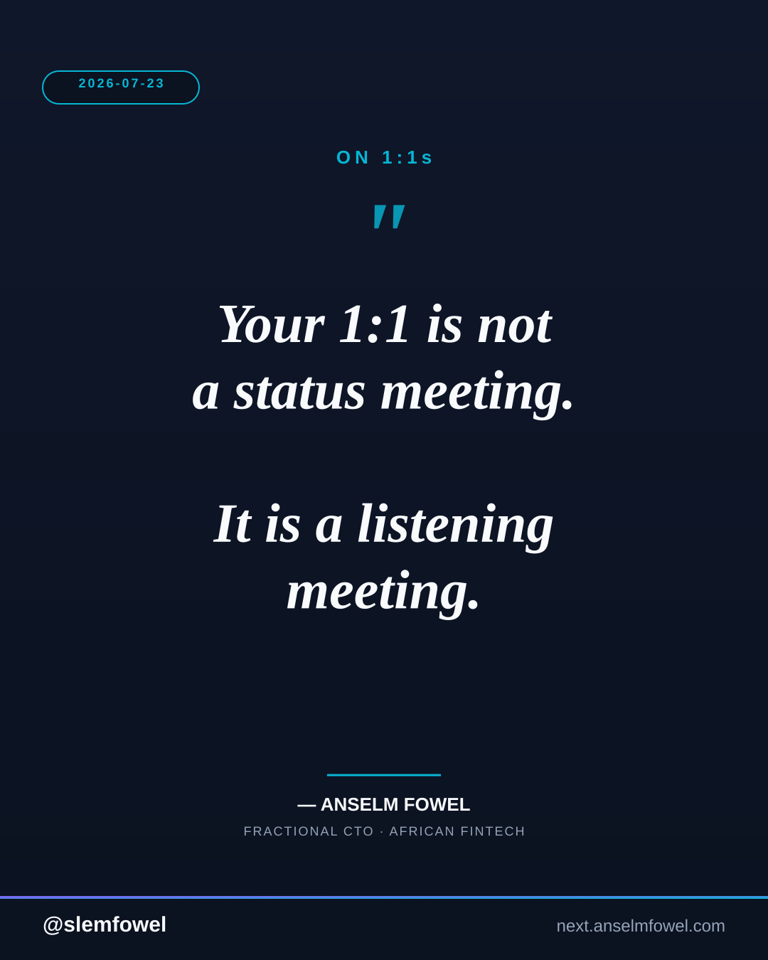 ON 1:1s — Anselm Fowel
