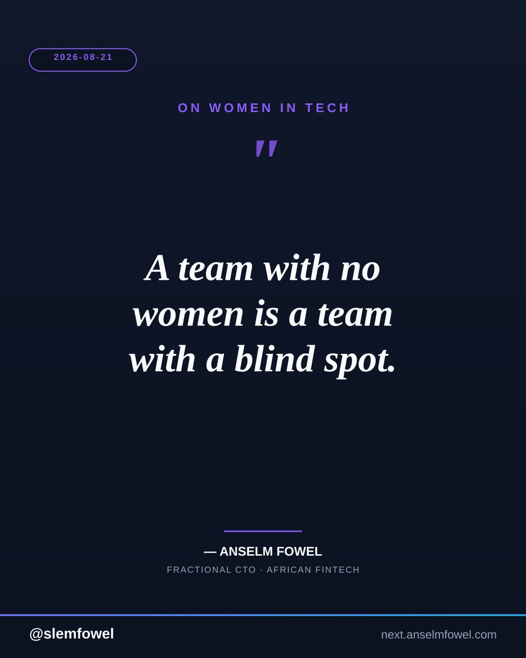 ON WOMEN IN TECH — Anselm Fowel